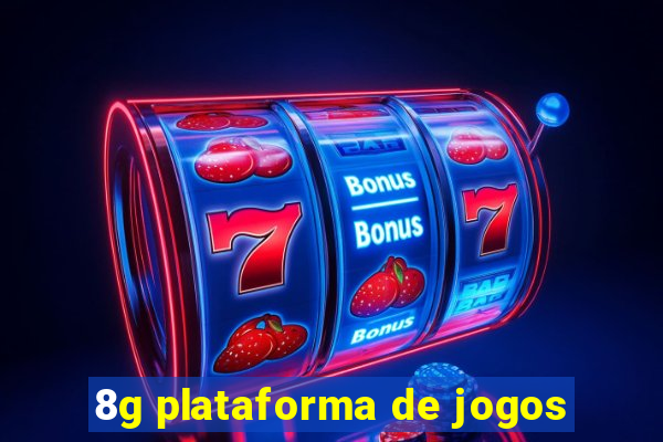 8g plataforma de jogos